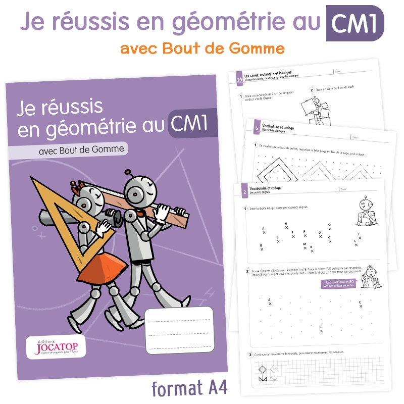 JE RÉUSSIS EN GÉOMÉTRIE, 4-5ÈMES PRIMAIRES