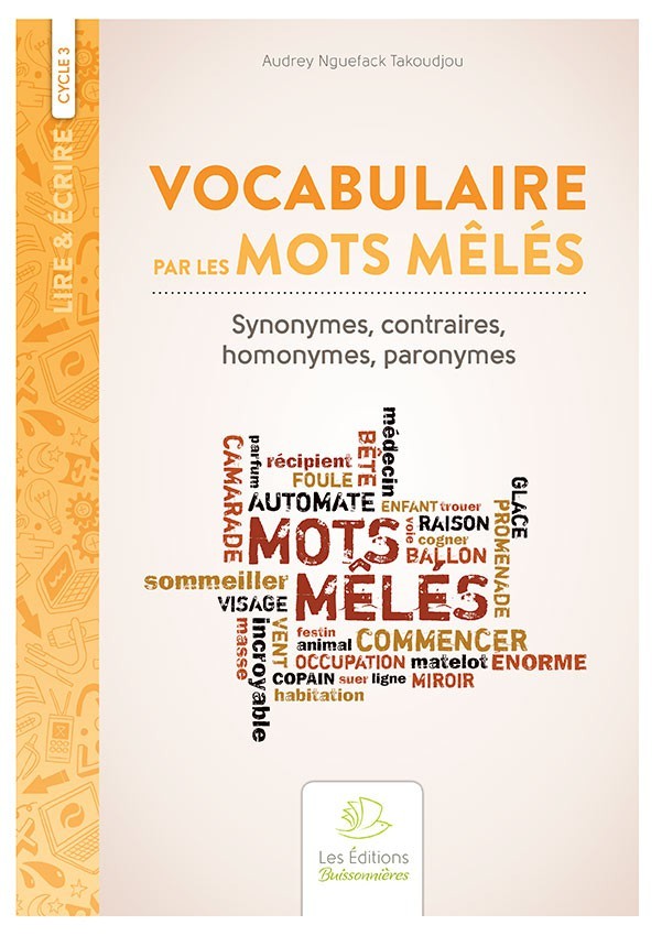 VOCABULAIRE PAR LES MOTS MÊLES, TOME 1
