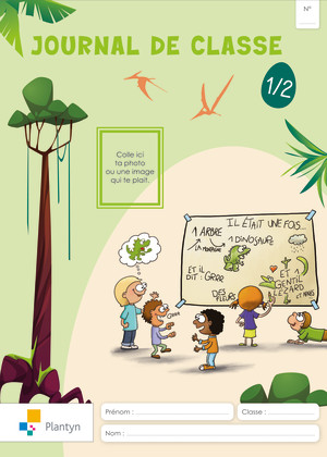 JOURNAL DE CLASSE PLANTYN, 1ÈRE ET 2 ÈME PRIMAIRES