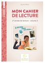 MON CAHIER DE LECTURE, VOLUME 3