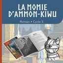 DIE MUMIE VON AMMON-KIWU, DER ROMAN