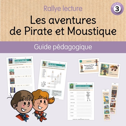 [JC7821] LES AVENTURES DE PIRATE ET MOUSTIQUE. LE FICHIER PÉDAGOGIQUE- NIVEAU 3