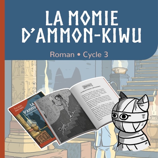 [JC7605] LA MOMIE D'AMMON-KIWU, LE ROMAN